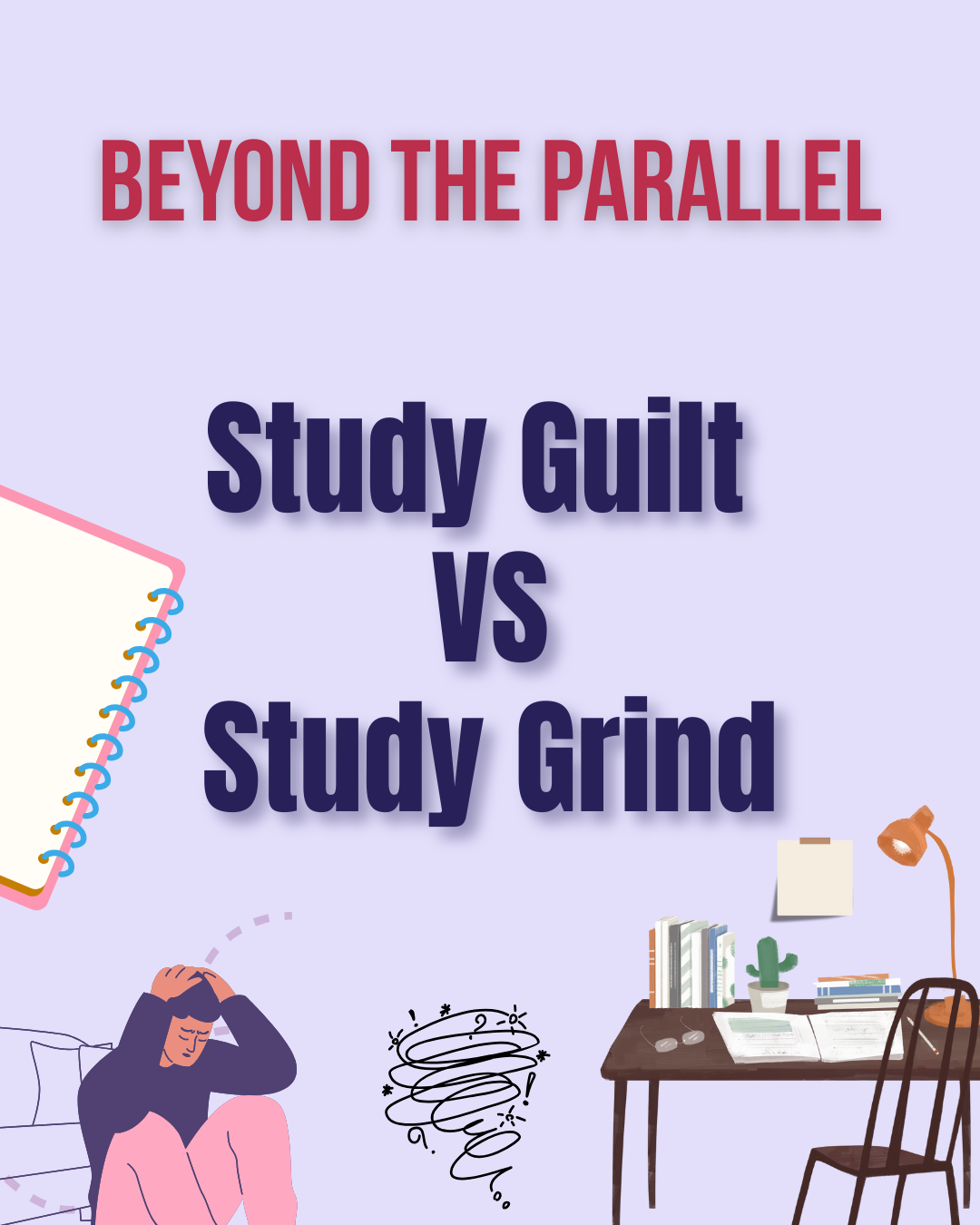 Study Guilt vs Study Grind